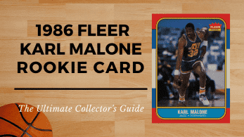 1986 Fleer Karl Malone Rookie Card: The Ultimate Collector's Guide